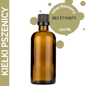 10x Olej Bazowy z Kiełków Pszenicy 100 ml - BEZ ETYKIETY