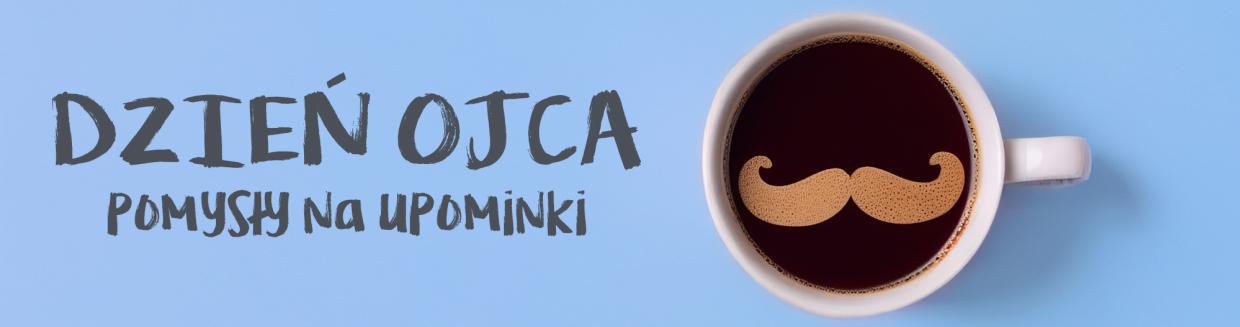 Upominki na Dzień Ojca
